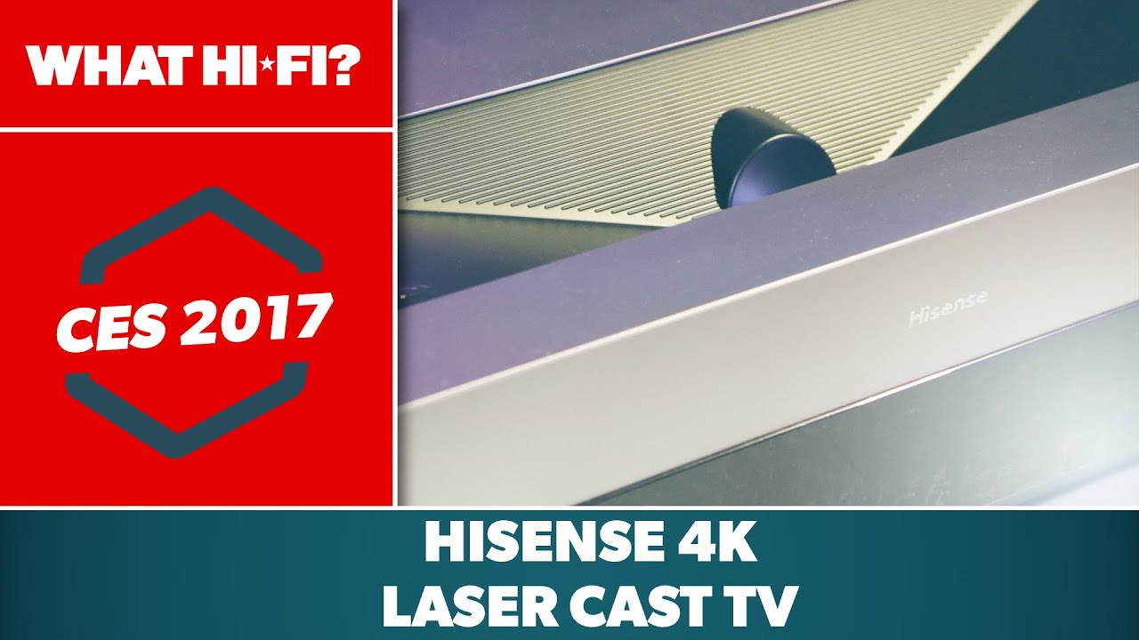 CES 2017: Hisense 4K Laser Cast TV â€“ first look - YouTube