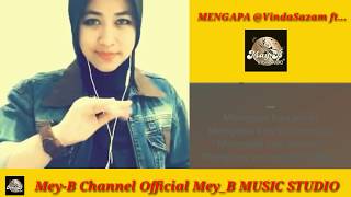 Download lagu Karaoke Duet MENGAPA bareng VindaSazam mp3 Download lagu Karaoke Duet MENGAPA bareng VindaSazam mp3