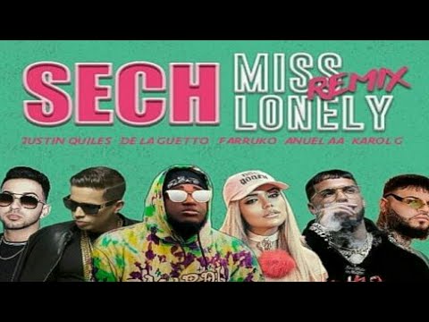 Sech - Miss Lonely Remix - Anuel AA, Karol G, Farruko, Justin Quiles, Dimelo Flow, De La Ghetto