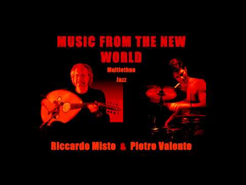 Riccardo Misto & Pietro Valente -Music from the new world: Sull lull