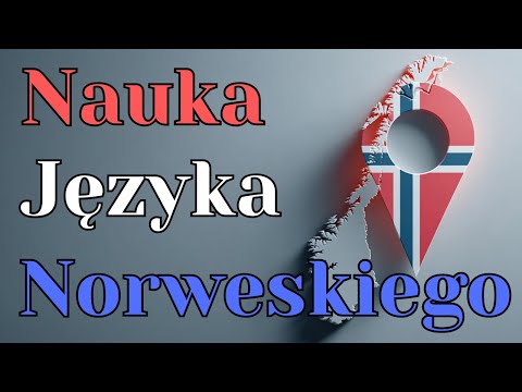 Norweski dla Początkujących - Nauka Norweskiego - Język Norweski do Słuchania