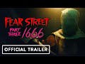 Fear Street Part 3: 1666 - Official Trailer (2021)