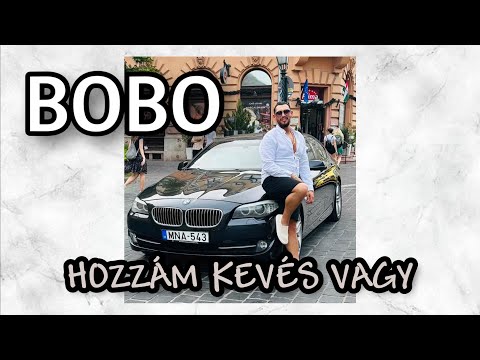 BOBO 2023 X HOZZÁM KEVÉS VAGY