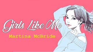 Martina McBride - Girls Like Me (Lyrics) | Songland