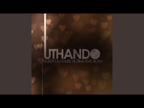 Uthando (Original Mix)