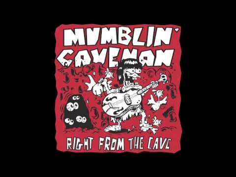 Mumblin' Caveman - On My Own