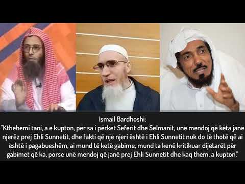 📌Ismail Bardhoshi thotë se Sefer Hauali dhe Selman Aude janë prej Ehli Sunetit !!!