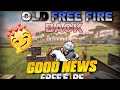 OLD FREE FIRE BACK|| GOOD NEWS