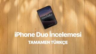 iPhone Duo Tamamen Türkçe Derinlemesine İnceleme