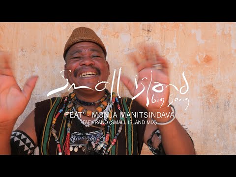 Small Island Big Song ft' Monja Manitsindava - Fafy Rano (Small Island mix)