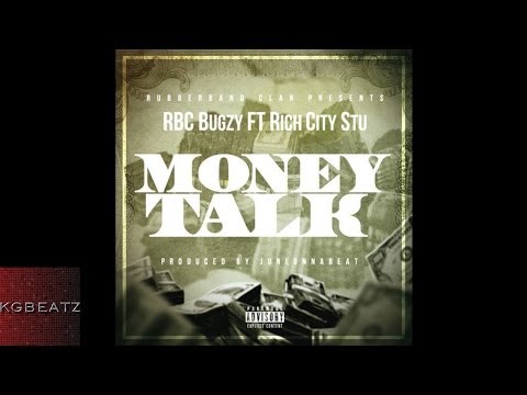 RBC Bugzy ft. Rich City Stu - Money Talk [Prod. By JuneOnnaBeat] [New 2014]