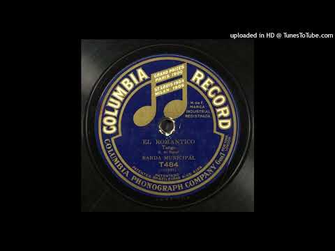 El romántico (tango) Arturo de Bassi Banda Municipal 55.937 1911 Col T484