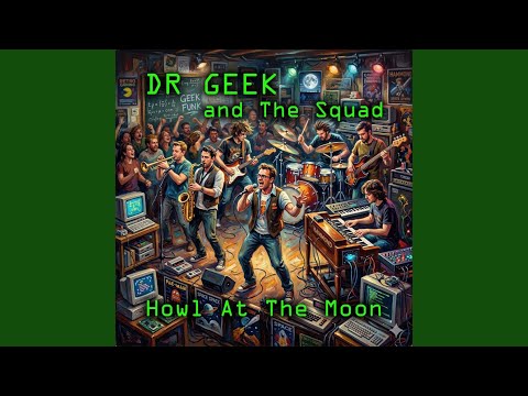 Dont Leave Me Now - Dr. Geek And The Squad