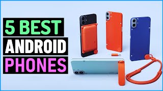 [TOP 5] Best Android Phones 2025 - Best New Android Smartphone in 2025