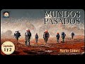 PAST WORLDS Ch 1 2 Sci Fi Audiobook Dramatized With Professional Human Voices
