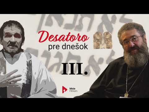 DESATORO PRE DNEŠOK: 3. prikázanie /o. Maretta/