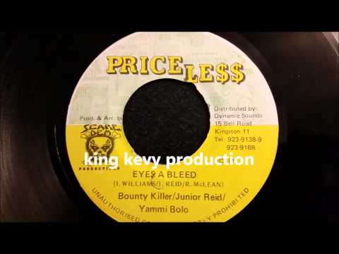 Bounty Killer - Junior Reid -  Yami Bolo - Eyes A Bleed - Priceless 7" w/ Version