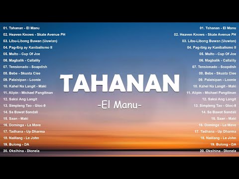 Top OPM Songs Philippines 2025 🎧 Tahanan - El Manu | Best Tagalog Hits on Spotify & YouTube