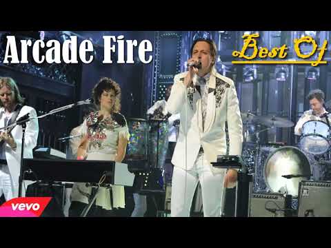 Arcade Fire - The Best Of Arcade Fire [Full Album]