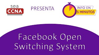 Facebook Open Switching System  FBOSS  - 5 minutos - SeaCCNA
