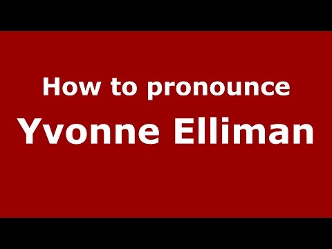 How to pronounce Yvonne Elliman (American English/US)  - PronounceNames.com