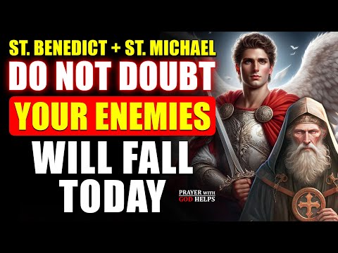 🛑YOUR ENEMY WILL FALL INTO THEIR OWN TRAP TODAY - SAINT BENEDICT AND ARCHANGEL MICHAEL