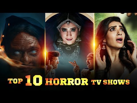 Top 10 Horror Tv Shows In Hindi | New Horror Shows List 2023 | Telly Lite