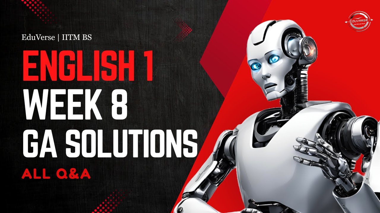 English 1 Week 8 Graded Assignment | IITM BS Degree | GA Solutions