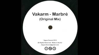 Vakarm - Marbré (Original Mix)
