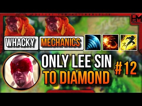 Whacky Lee Mechanics | ONLY LEE SIN Unranked to Diamond #12 - League of Legends
