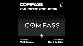 Compass: Real Estate Revolution - [Business Breakdowns, EP.226]