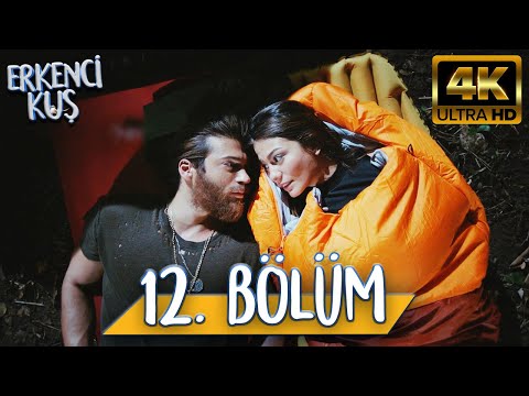 Erkenci Kuş 12. Bölüm (4K ULTRA HD)