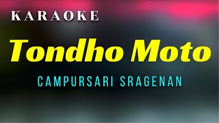 Download lagu Tondo Moto Karaoke Sragenan mp3