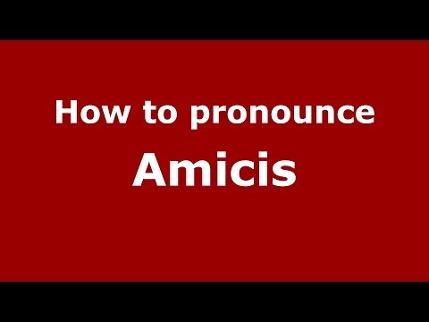 How to pronounce Amicis (Italian/Italy) - PronounceNames.com