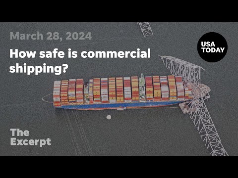 How safe is commercial shipping? The Excerpt