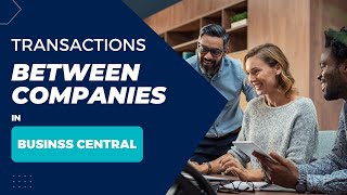 Intercompany Transactions in Business Central | Solution Systems University