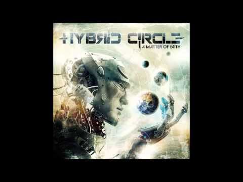 Hybrid Circle - A Matter of Faith (FULL ALBUM)