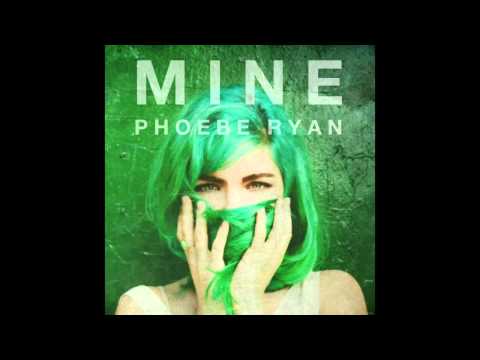 Phoebe Ryan - Mine (Audio)