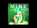 Phoebe Ryan - Mine (Audio) 