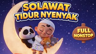 Download lagu Solawat  Tidur Bayi FULL NONSTOP 😴🌙•  Solawat Penenang Tidur Anak🌙 •  Solawat Penjaga Tidur Bayi mp3