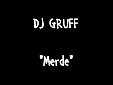 Dj Gruff - Merde