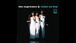 the supremes- come on boy