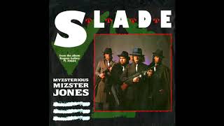 Slade - The Myzsterious Mizster Jones (Official Audio)