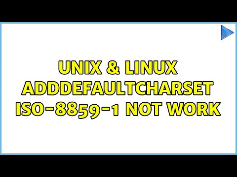 Unix & Linux: AddDefaultCharset ISO-8859-1 not work (3 Solutions!!)