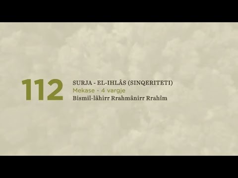 112. Surja El Ihlas (Sinqeriteti)