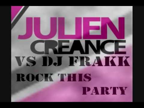 Dj FraKk VS Julien Creance - Bob Sinclar (Rock This Party)
