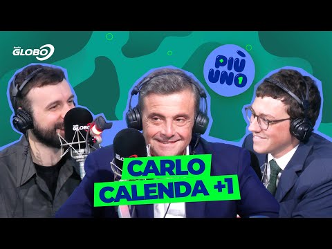 Più Uno - CARLO CALENDA +1 a Radio Globo