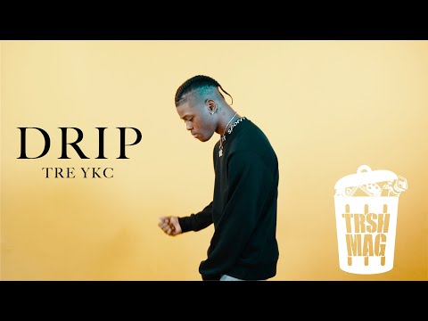 Tre YKC- Drip | TRSH'D