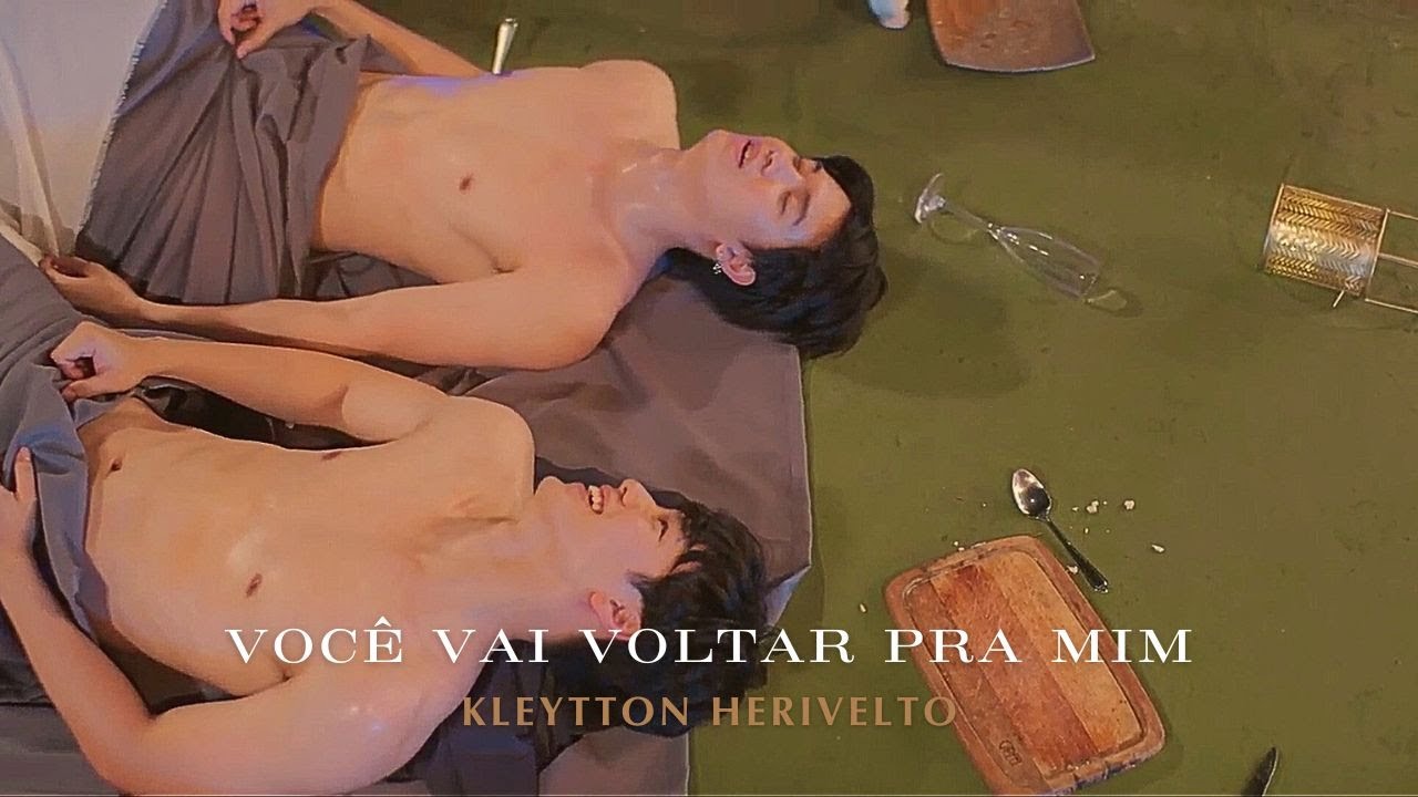 FINAL EP: Love Mechanics Series [MV] | Kleytton Herivelto - Você Vai Voltar Pra Mim