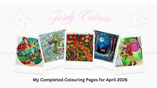 My Completed Colouring Pages for April 2026
